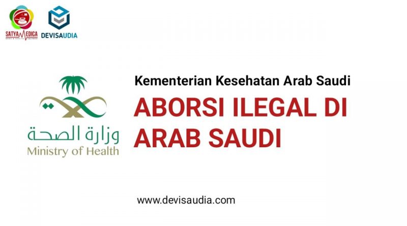 Aborsi adalah Tindakan Melawan Hukum di Arab Saudi