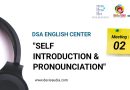 Meeting 02 : “Self Introduction and Pronunciation”